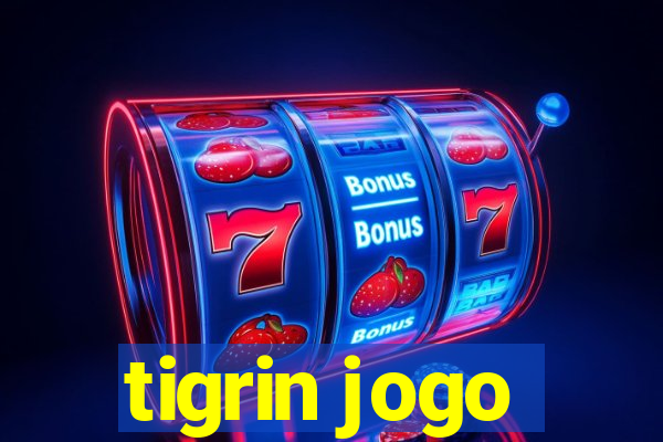 tigrin jogo